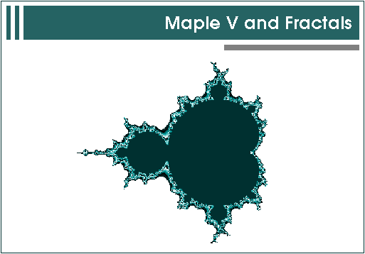 Maple V and Fractals